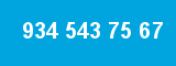 934 543 75 67
